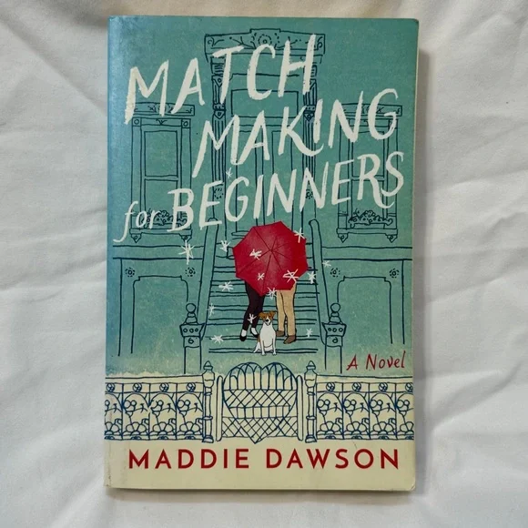 “Matchmaking for Beginners” Paperback Romance Novel by Maddie Dawson - Picture 1 of 11